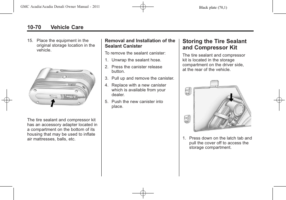 Storing the tire sealant and compressor kit, Storing the tire sealant and, Compressor kit -70 | 70 vehicle care | GMC 2011 Acadia User Manual | Page 398 / 478