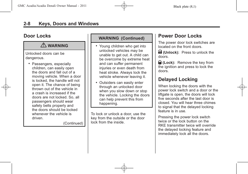 Door locks, Power door locks, Delayed locking | GMC 2011 Acadia User Manual | Page 40 / 478