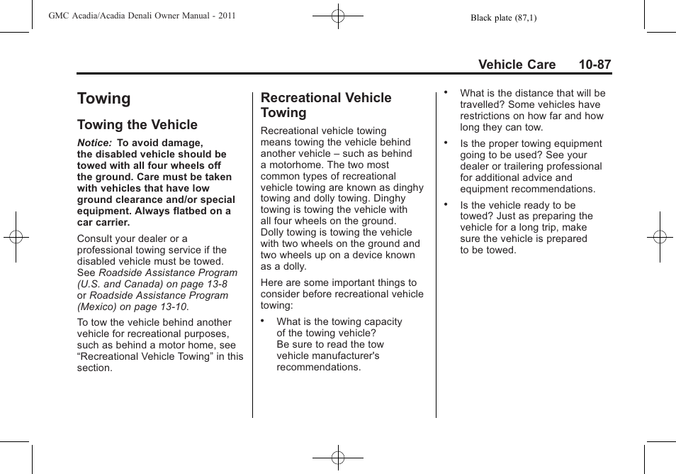 Towing, Towing the vehicle, Recreational vehicle towing | Towing -87, Vehicle data, Towing the vehicle -87 recreational vehicle, Vehicle care 10-87 | GMC 2011 Acadia User Manual | Page 415 / 478