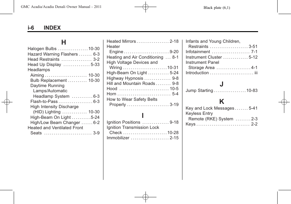 Index_h, Index_i, Index_j | Index_k | GMC 2011 Acadia User Manual | Page 470 / 478