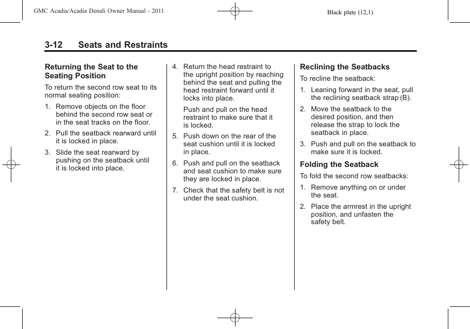 12 seats and restraints | GMC 2011 Acadia User Manual | Page 68 / 478