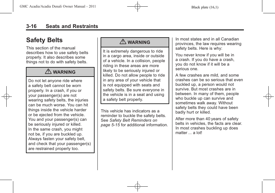 Safety belts, Safety belts -16, Servicing | GMC 2011 Acadia User Manual | Page 72 / 478