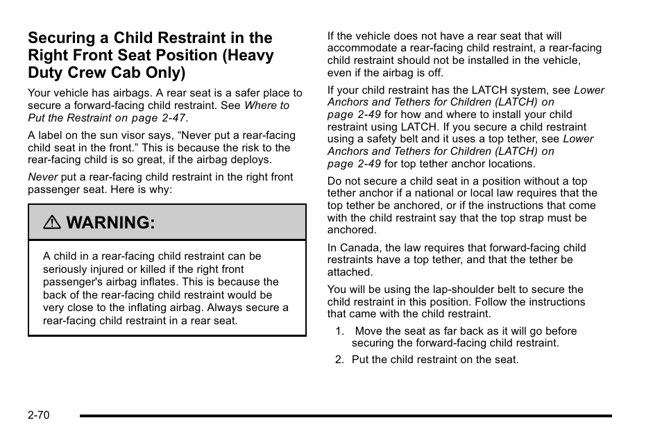 Securing a child restraint in the right front, Seat position (heavy duty crew cab only) -70, Warning | GMC 2010 Sierra User Manual | Page 112 / 658