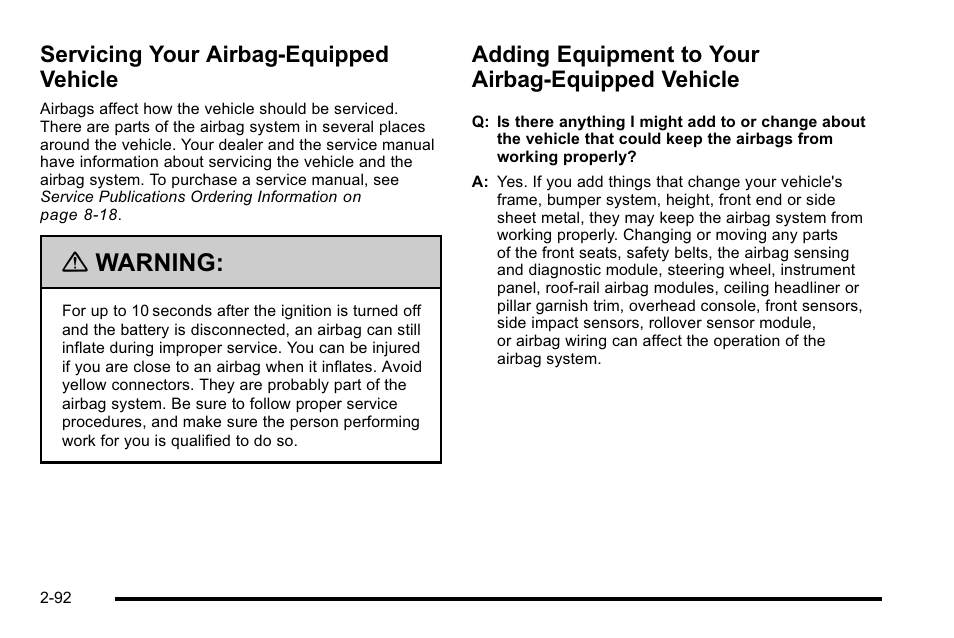 Servicing your airbag-equipped vehicle, Adding equipment to your airbag-equipped vehicle, Vehicle -92 | Warning | GMC 2010 Sierra User Manual | Page 134 / 658