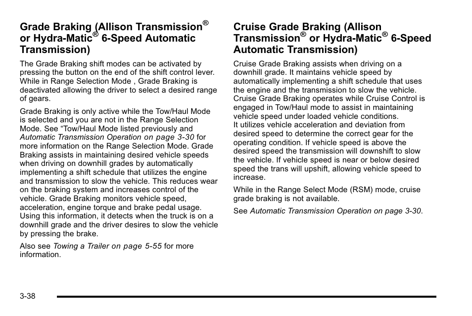 Grade braking (allison transmission, Or hydra-matic, Speed automatic transmission) | Cruise grade braking (allison transmission | GMC 2010 Sierra User Manual | Page 176 / 658