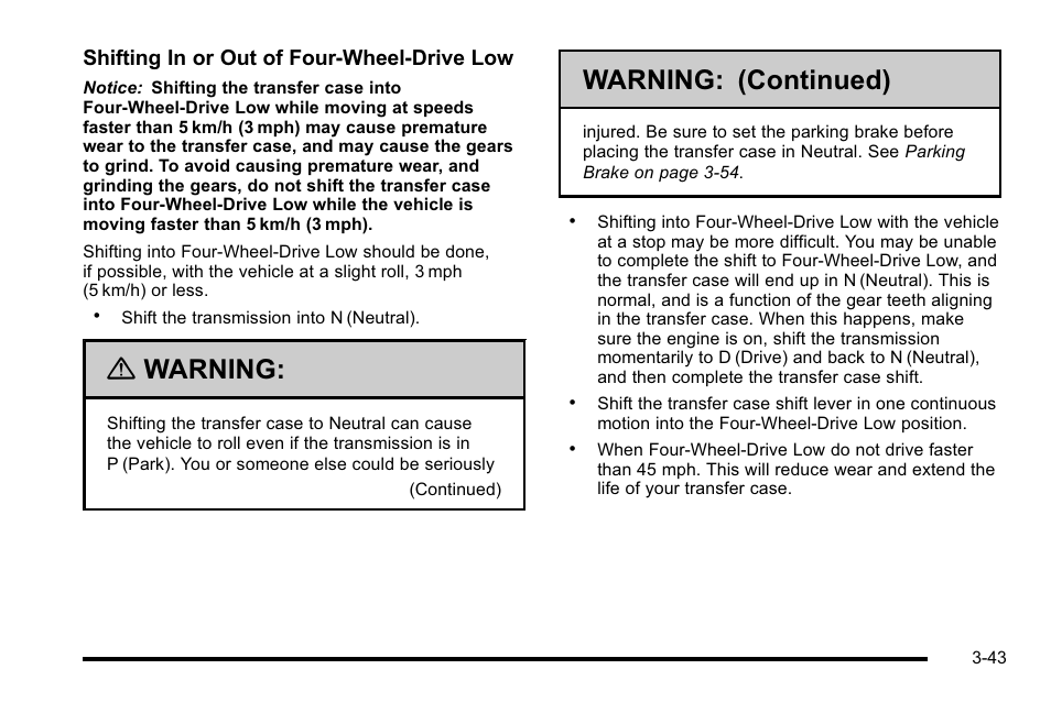 Warning, Warning: (continued) | GMC 2010 Sierra User Manual | Page 181 / 658