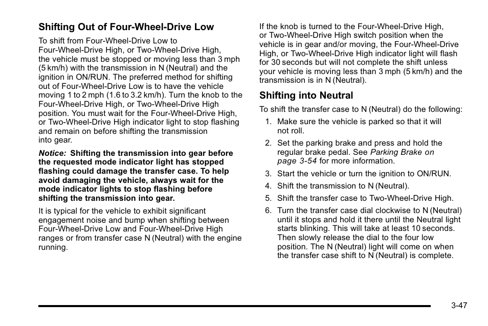Shifting out of four-wheel-drive low, Shifting into neutral | GMC 2010 Sierra User Manual | Page 185 / 658