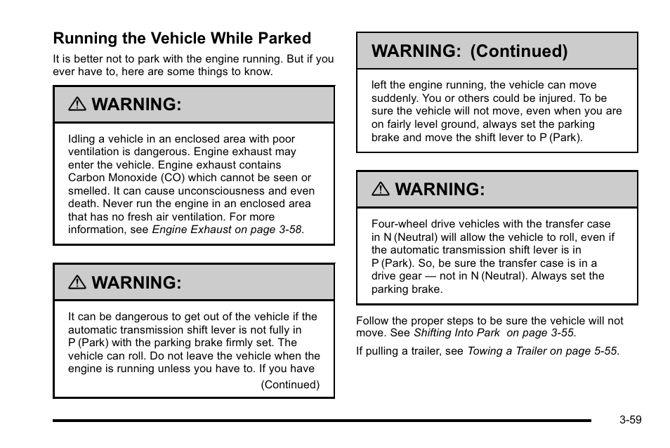 Running the vehicle while parked, Running the vehicle while parked -59, Warning | Warning: (continued) | GMC 2010 Sierra User Manual | Page 197 / 658