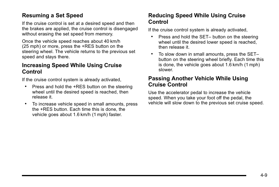 Resuming a set speed, Increasing speed while using cruise control, Reducing speed while using cruise control | Passing another vehicle while using cruise control | GMC 2010 Sierra User Manual | Page 233 / 658