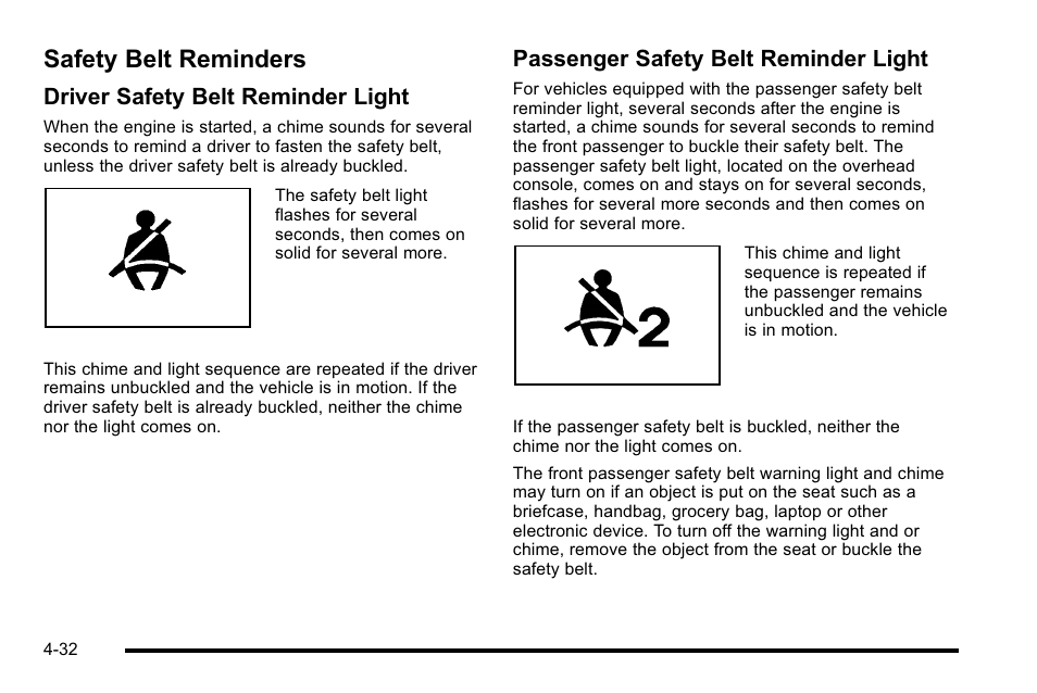 Safety belt reminders, Safety belt reminders -32, Driver safety belt reminder light | Passenger safety belt reminder light | GMC 2010 Sierra User Manual | Page 256 / 658