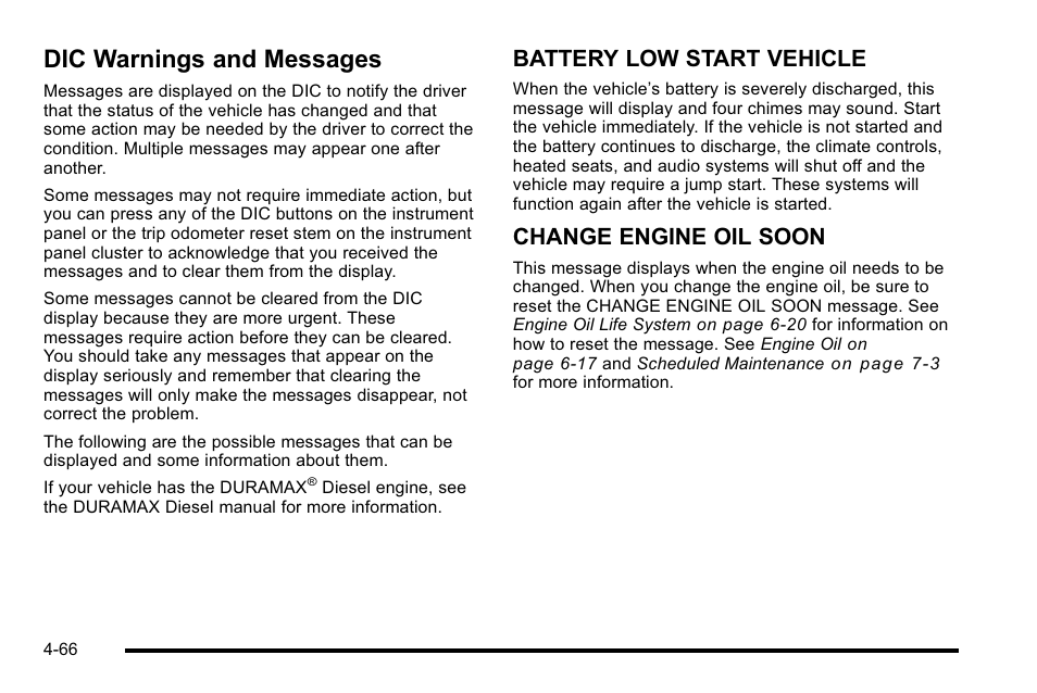 Dic warnings and messages, Dic warnings and messages -66, Battery low start vehicle | Change engine oil soon | GMC 2010 Sierra User Manual | Page 290 / 658