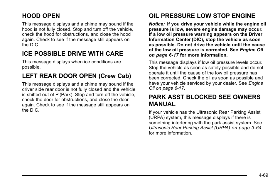 Hood open, Ice possible drive with care, Left rear door open (crew cab) | Oil pressure low stop engine, Park asst blocked see owners manual | GMC 2010 Sierra User Manual | Page 293 / 658