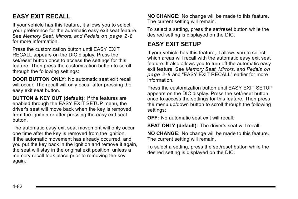 Easy exit recall, Easy exit setup | GMC 2010 Sierra User Manual | Page 306 / 658
