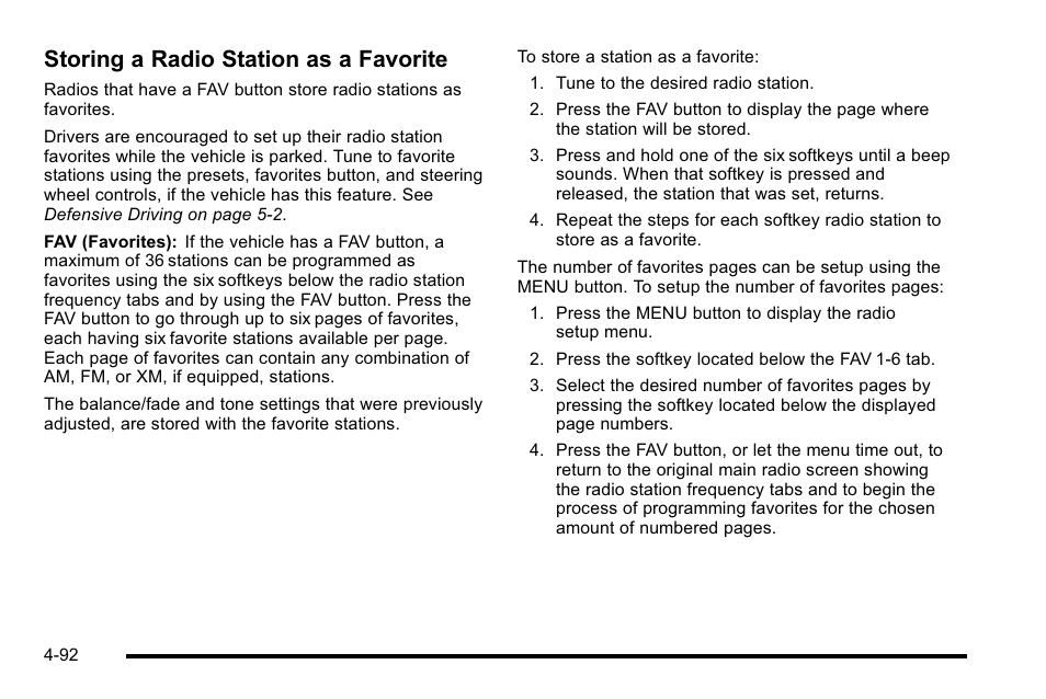 Storing a radio station as a favorite | GMC 2010 Sierra User Manual | Page 316 / 658