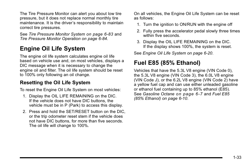 Engine oil life system, Fuel e85 (85% ethanol) | GMC 2010 Sierra User Manual | Page 39 / 658