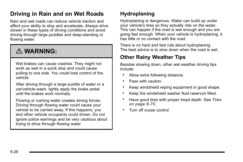 Driving in rain and on wet roads, Driving in rain and on wet roads -26, Warning | Hydroplaning, Other rainy weather tips | GMC 2010 Sierra User Manual | Page 402 / 658