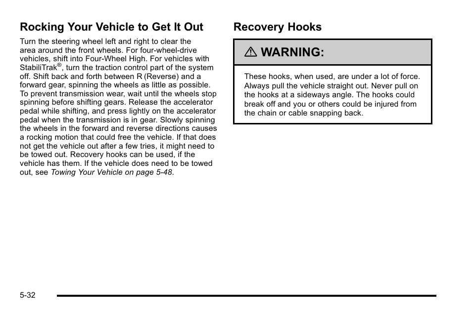 Rocking your vehicle to get it out, Recovery hooks, Warning | GMC 2010 Sierra User Manual | Page 408 / 658