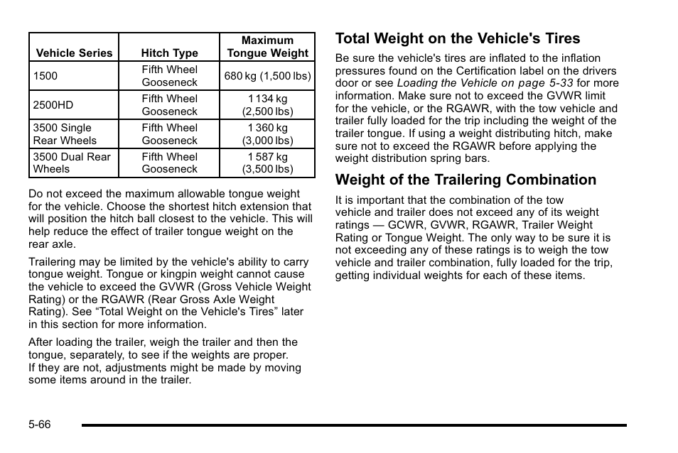 Total weight on the vehicle's tires, Weight of the trailering combination | GMC 2010 Sierra User Manual | Page 442 / 658