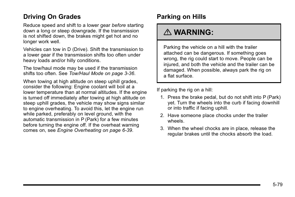 Warning, Driving on grades, Parking on hills | GMC 2010 Sierra User Manual | Page 455 / 658
