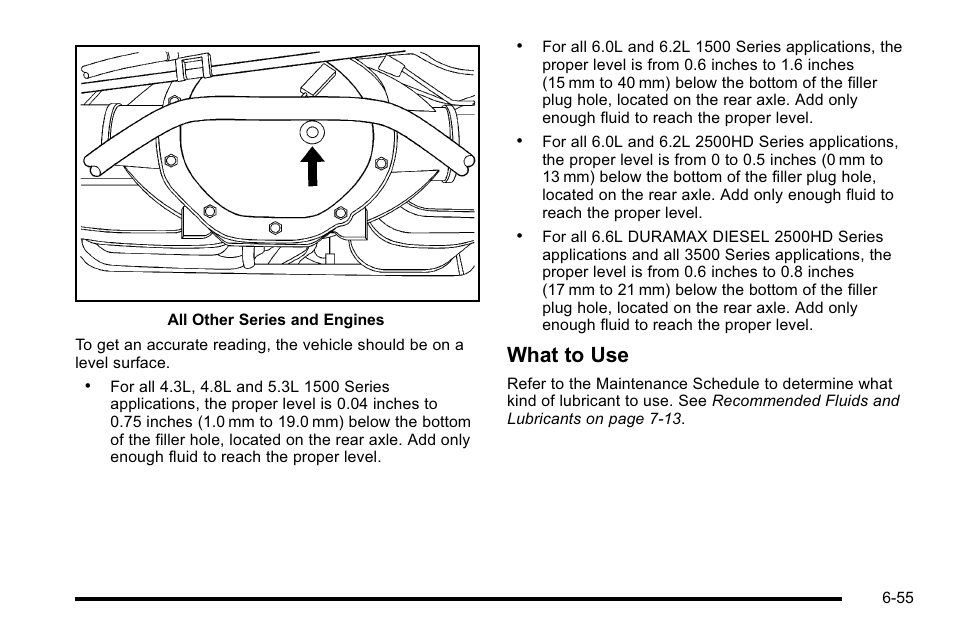 What to use | GMC 2010 Sierra User Manual | Page 515 / 658
