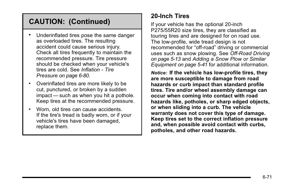 Caution: (continued), 20‐inch tires | GMC 2010 Sierra User Manual | Page 531 / 658