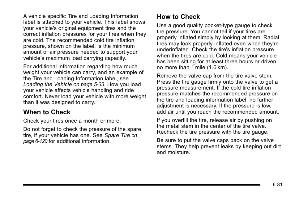 When to check, How to check | GMC 2010 Sierra User Manual | Page 541 / 658