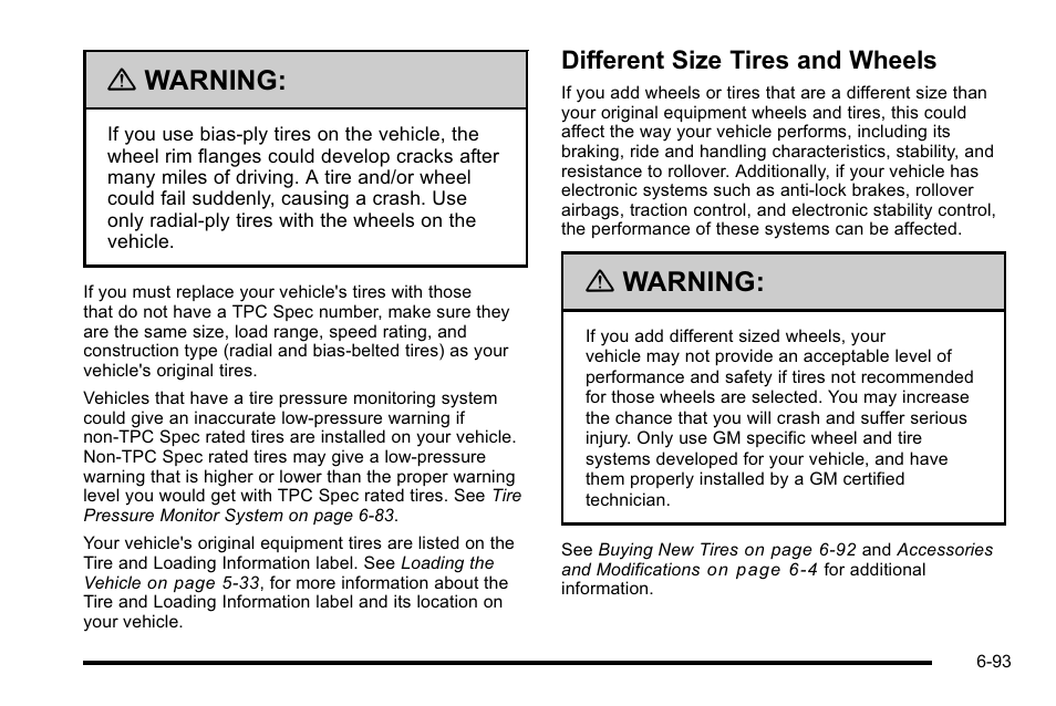 Different size tires and wheels, Different size tires and wheels -93, Warning | GMC 2010 Sierra User Manual | Page 553 / 658