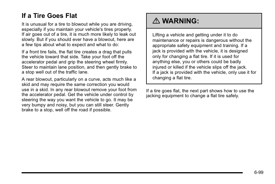If a tire goes flat, If a tire goes flat -99, Warning | GMC 2010 Sierra User Manual | Page 559 / 658