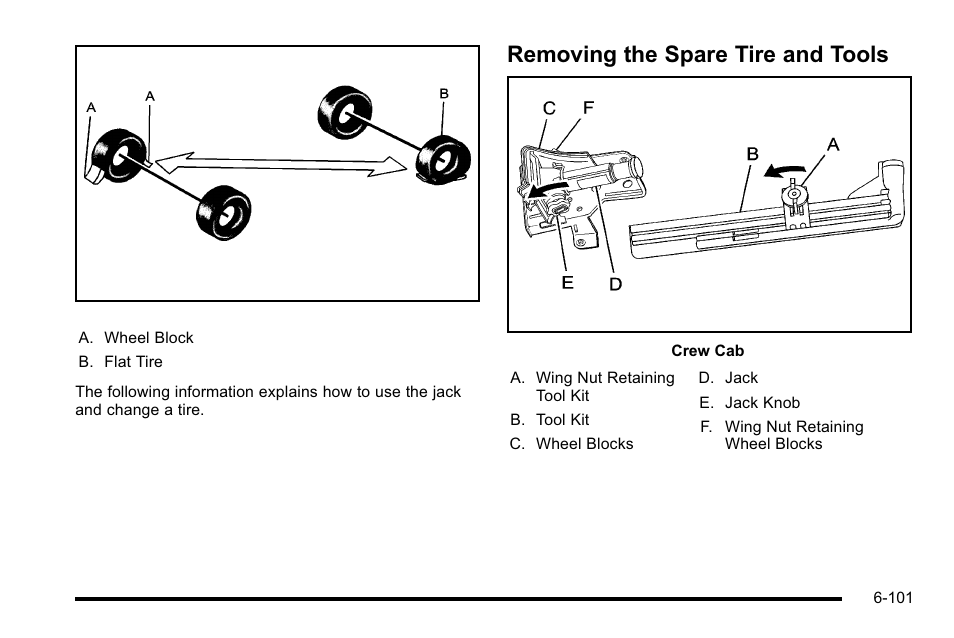 Removing the spare tire and tools, Removing the spare tire and tools -101 | GMC 2010 Sierra User Manual | Page 561 / 658