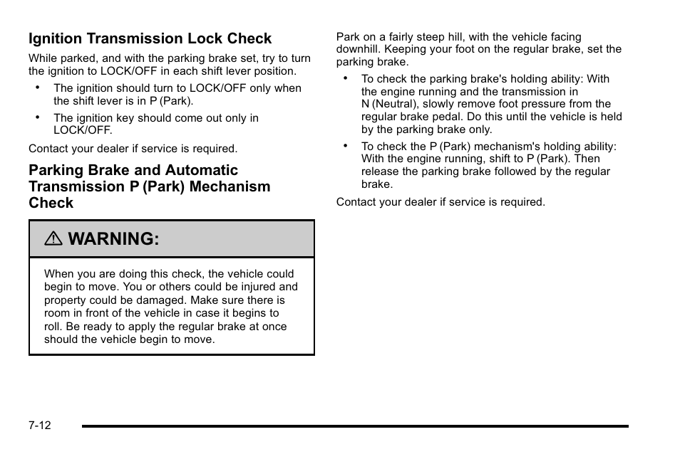 Warning, Ignition transmission lock check | GMC 2010 Sierra User Manual | Page 612 / 658