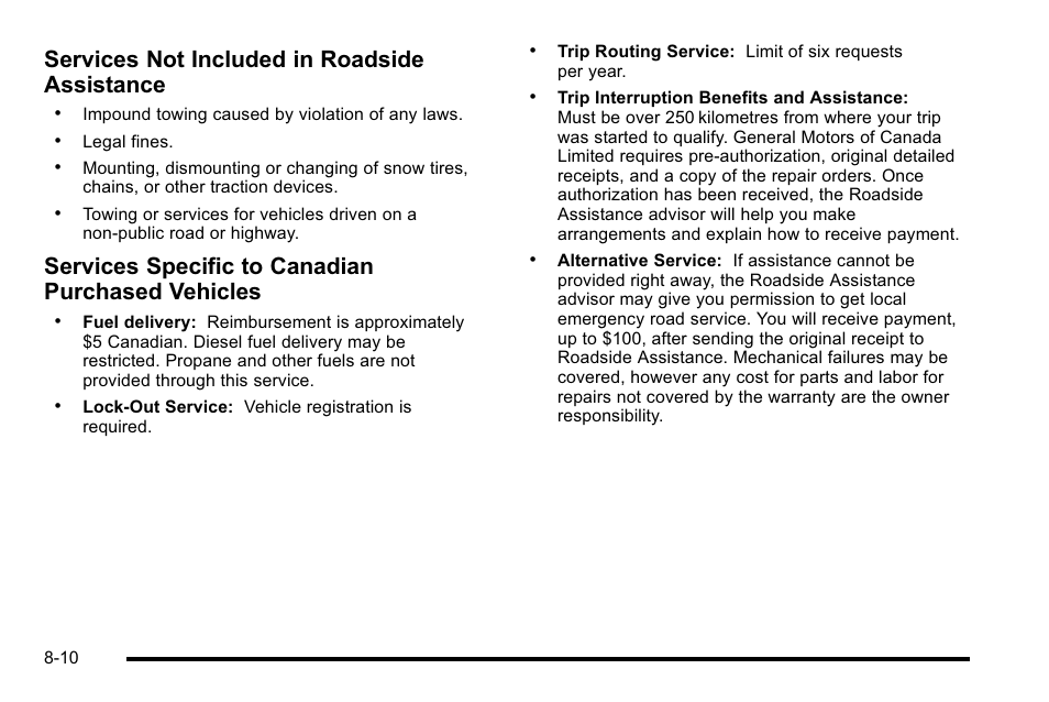 Services not included in roadside assistance, Services specific to canadian purchased vehicles | GMC 2010 Sierra User Manual | Page 630 / 658