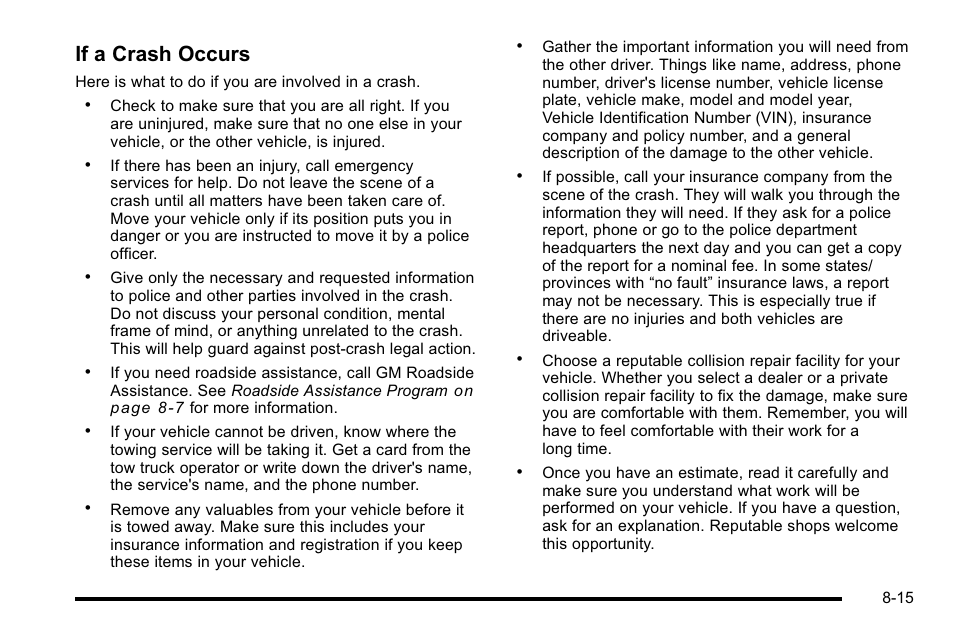 If a crash occurs | GMC 2010 Sierra User Manual | Page 635 / 658