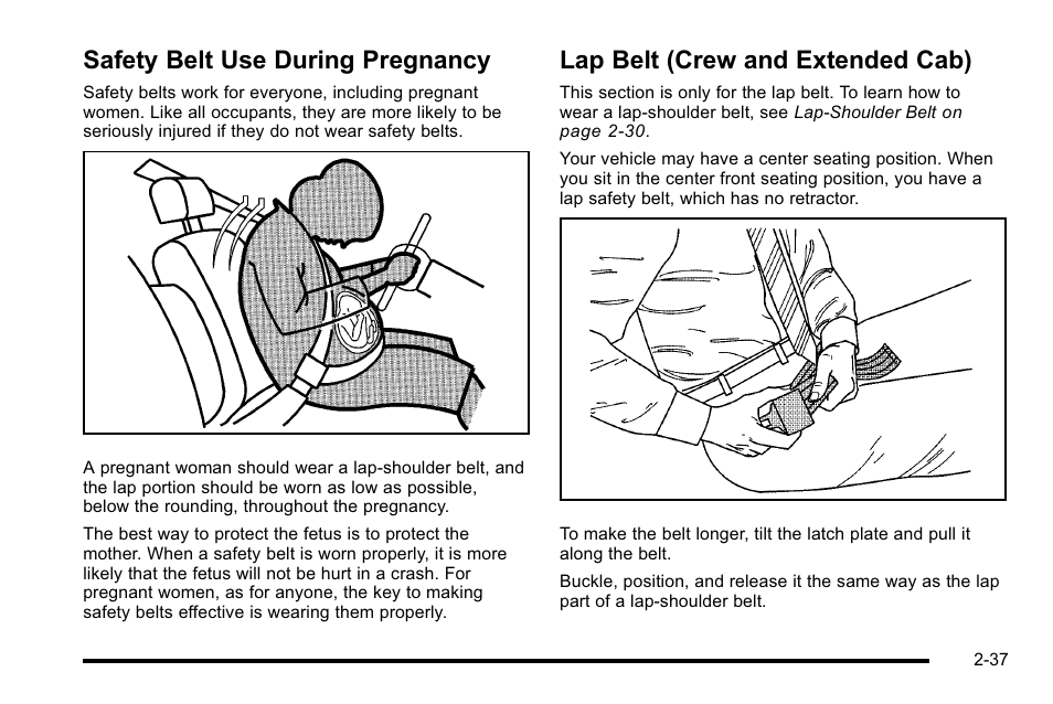 Safety belt use during pregnancy, Lap belt (crew and extended cab) | GMC 2010 Sierra User Manual | Page 79 / 658