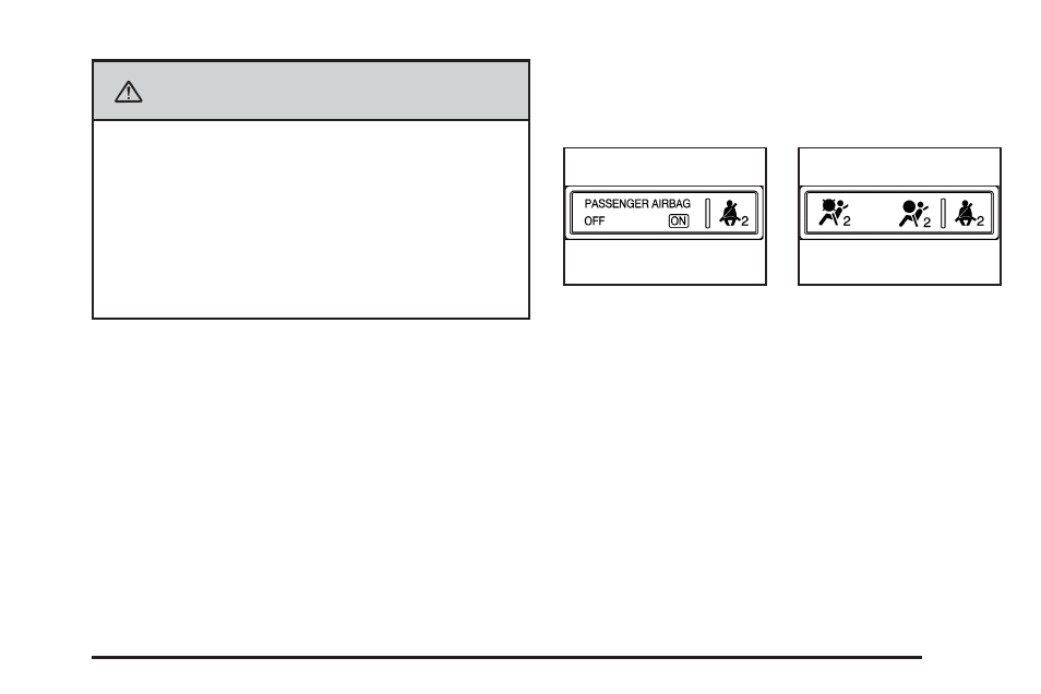 Passenger airbag status indicator, Passenger airbag status indicator -43, Caution | GMC 2008 Acadia User Manual | Page 185 / 472