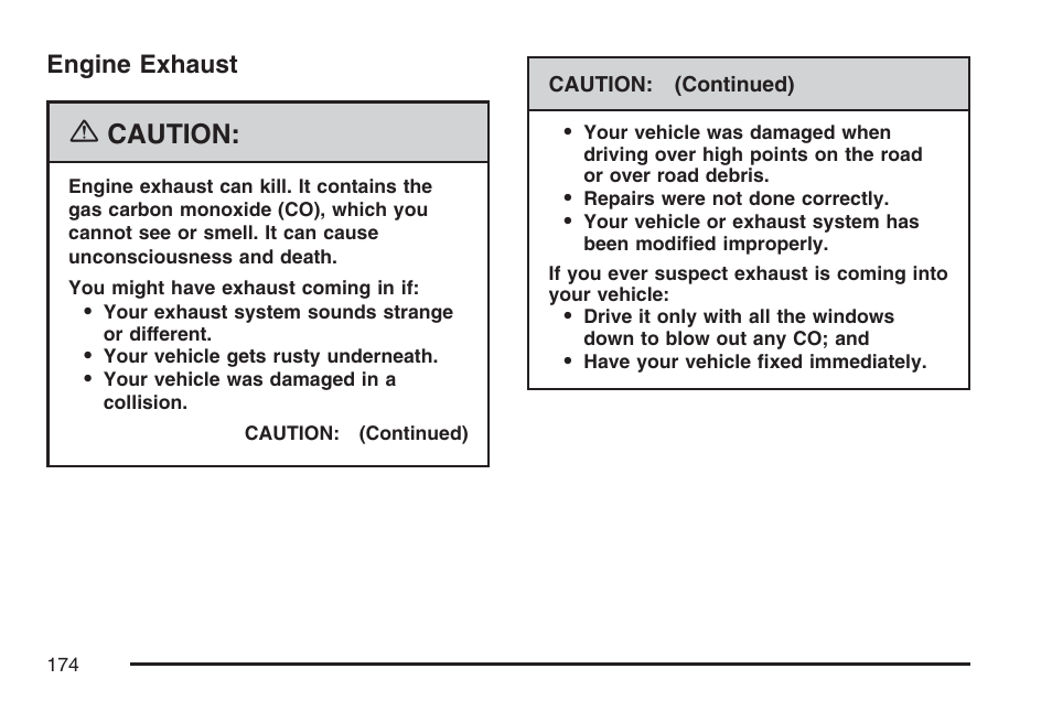 Engine exhaust, Caution | GMC 2007 Sierra User Manual | Page 174 / 674
