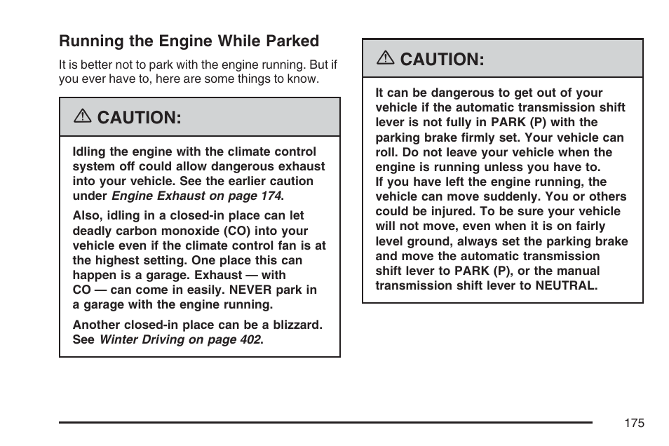 Running the engine while parked | GMC 2007 Sierra User Manual | Page 175 / 674