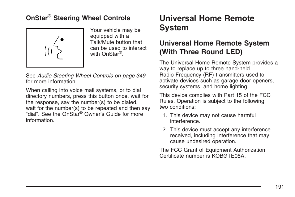 Universal home remote system, With three round led), Onstar | Steering wheel controls | GMC 2007 Sierra User Manual | Page 191 / 674