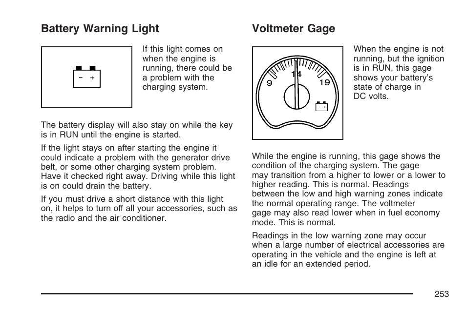 Battery warning light, Voltmeter gage, Battery warning light voltmeter gage | GMC 2007 Sierra User Manual | Page 253 / 674