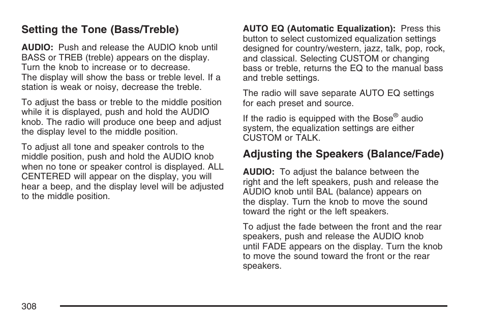 Setting the tone (bass/treble), Adjusting the speakers (balance/fade) | GMC 2007 Sierra User Manual | Page 308 / 674