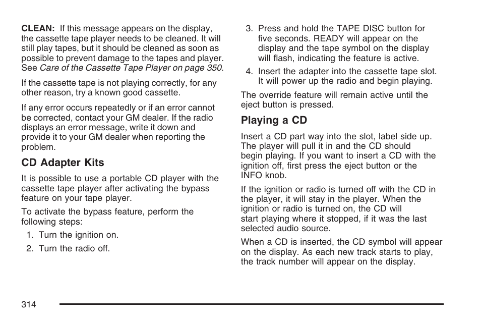 Cd adapter kits, Playing a cd | GMC 2007 Sierra User Manual | Page 314 / 674