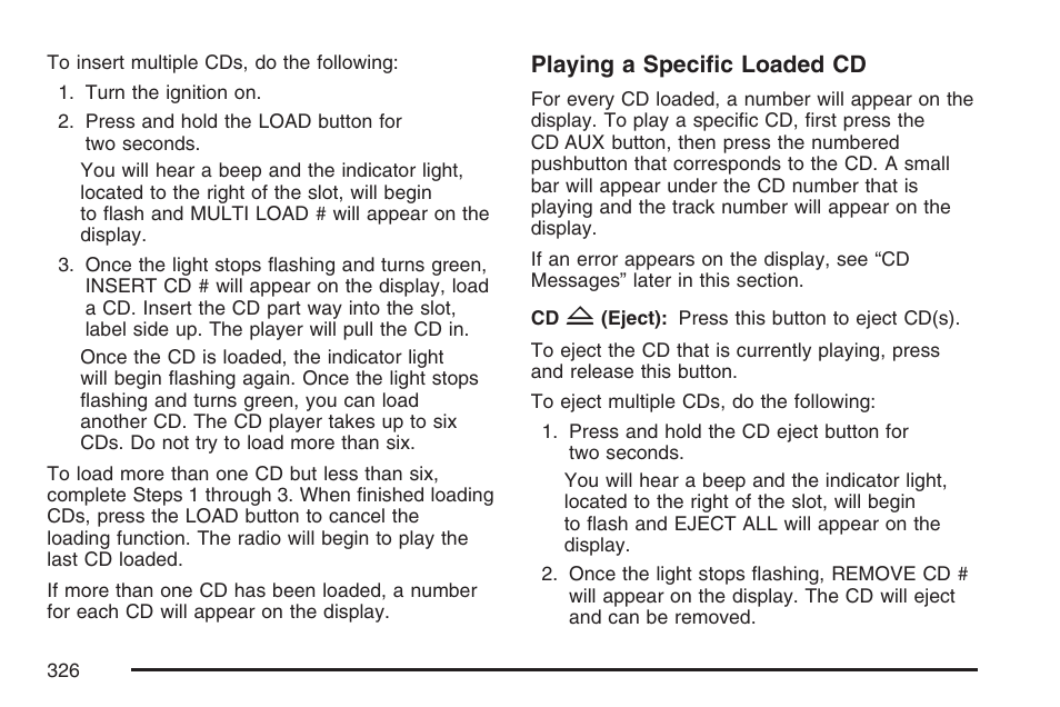 Playing a specific loaded cd | GMC 2007 Sierra User Manual | Page 326 / 674