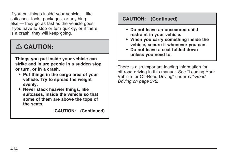 Caution | GMC 2007 Sierra User Manual | Page 414 / 674