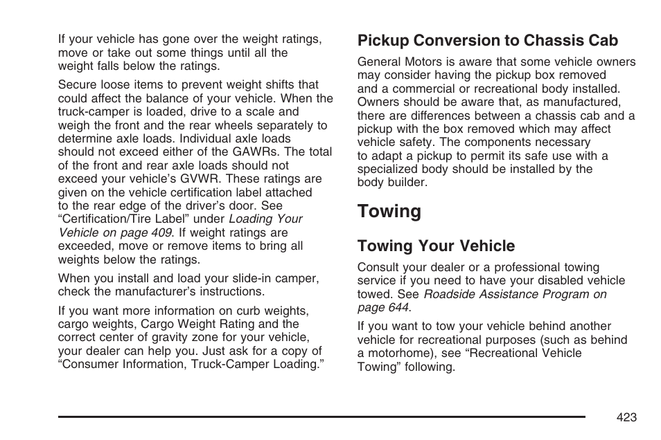 Pickup conversion to chassis cab, Towing, Towing your vehicle | GMC 2007 Sierra User Manual | Page 423 / 674