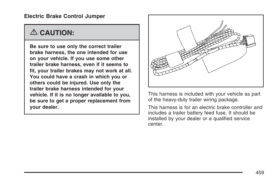 Caution | GMC 2007 Sierra User Manual | Page 459 / 674