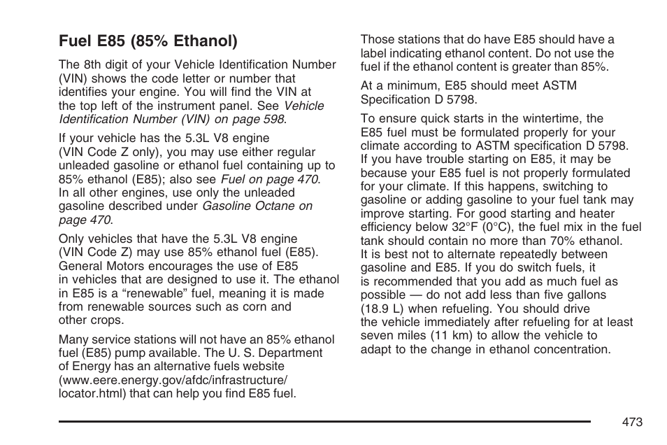 Fuel e85 (85% ethanol) | GMC 2007 Sierra User Manual | Page 473 / 674