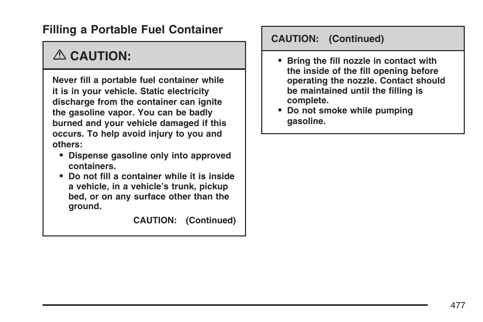 Filling a portable fuel container, Caution | GMC 2007 Sierra User Manual | Page 477 / 674