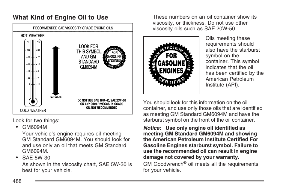 What kind of engine oil to use | GMC 2007 Sierra User Manual | Page 488 / 674