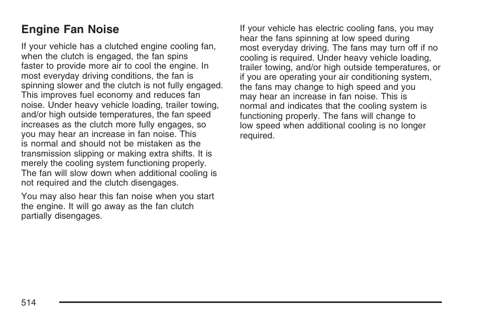 Engine fan noise | GMC 2007 Sierra User Manual | Page 514 / 674