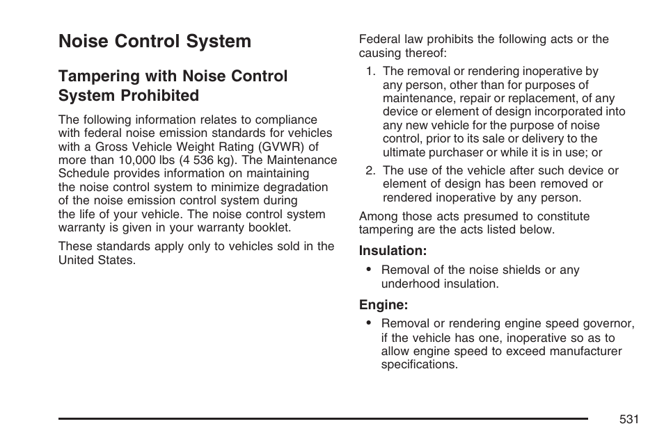 Noise control system, Tampering with noise control system prohibited, Tampering with noise control system | Prohibited | GMC 2007 Sierra User Manual | Page 531 / 674