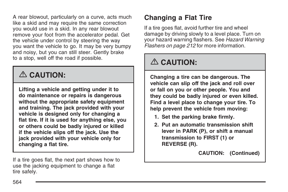 Changing a flat tire, Caution | GMC 2007 Sierra User Manual | Page 564 / 674